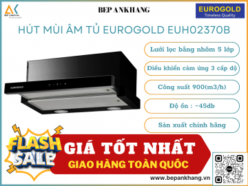    Máy hút mùi âm tủ Eurogold EUH02370B  